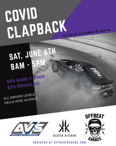 COVID CLAPBACK Drift Event - Sat. June 6th 2020